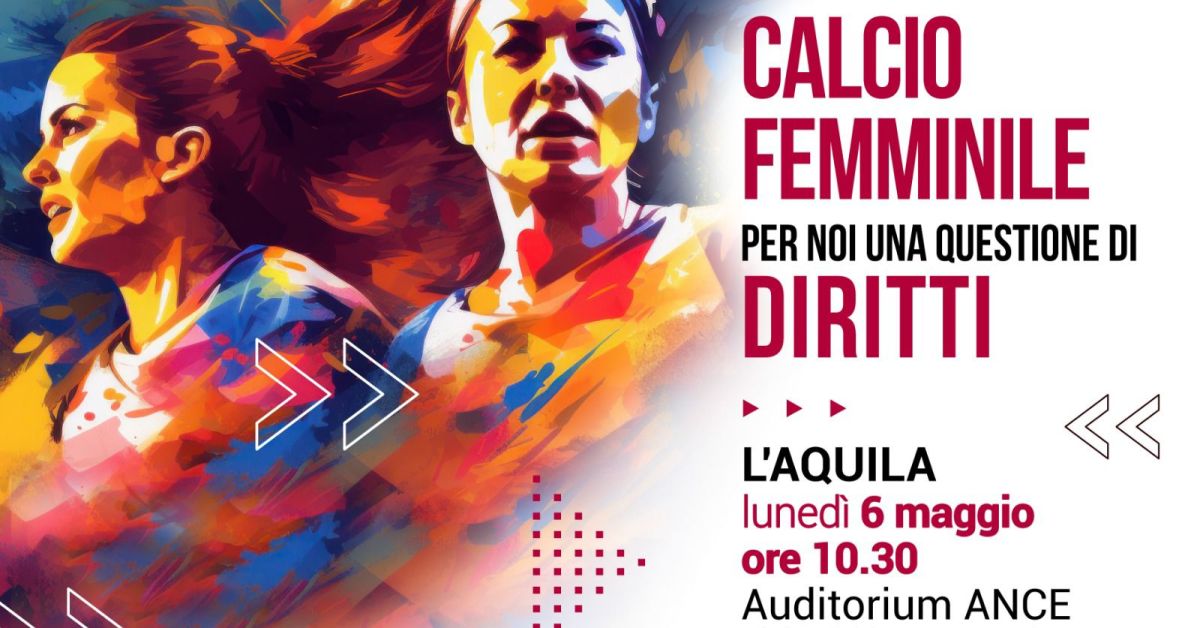 Calcio femminile, a L'Aquila il convegno e le finali del torneo scolastico
