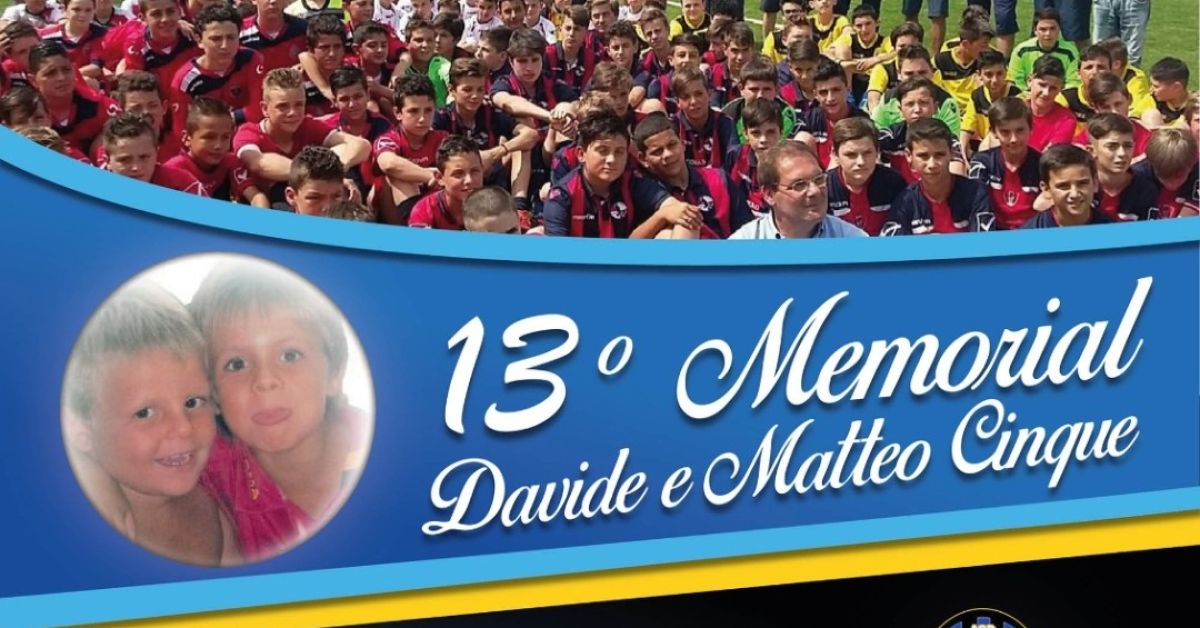 Memorial 'Davide e Matteo Cinque': sabato 11 maggio la 13°edizione