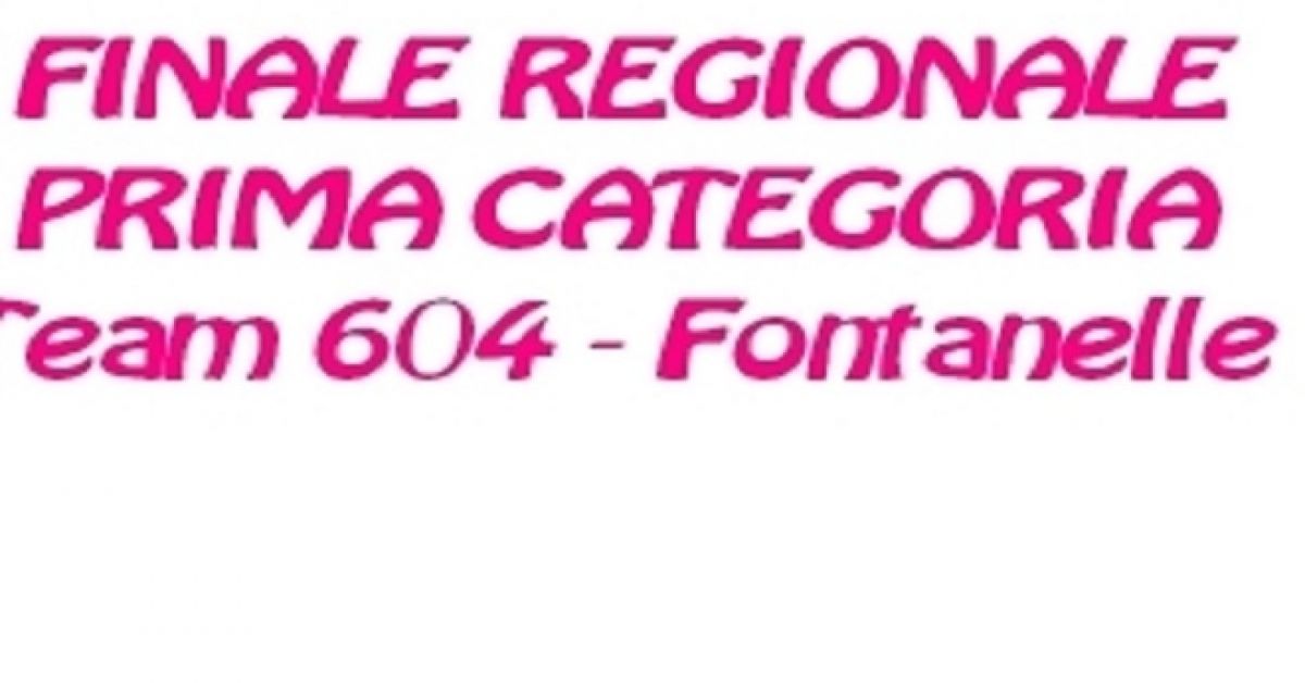 Finalissima 1 Cat. Team 604- Fontanelle per un posto in Promozione