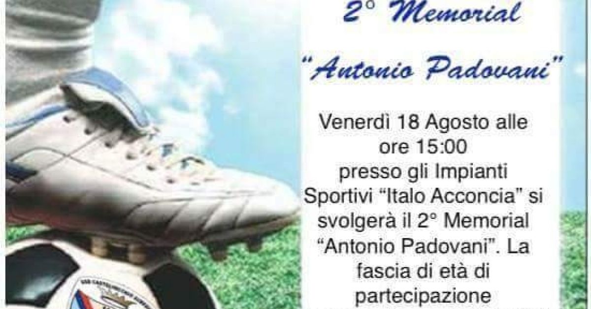 Eventi di oggi. 2°Memorial Antonio Padovani