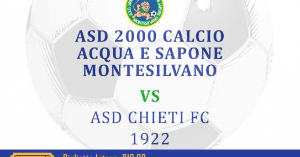 Eccellenza. Acqua&Sapone-Chieti: info biglietti