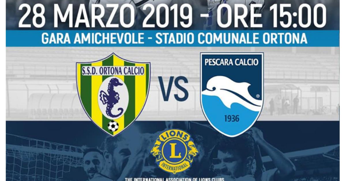 Ortona e Pescara si sfidano per il Lions Club di Ortona