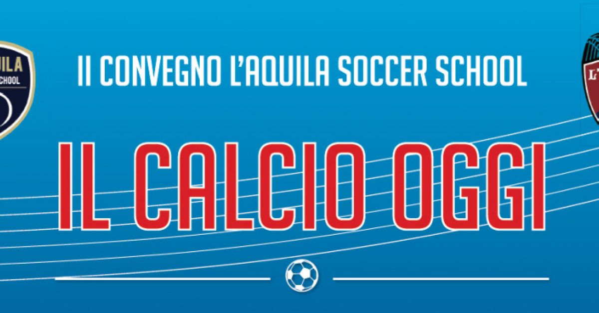 L'Aquila Soccer, mercoledì 21 'Benessere fisico e mentale dei calciatori'