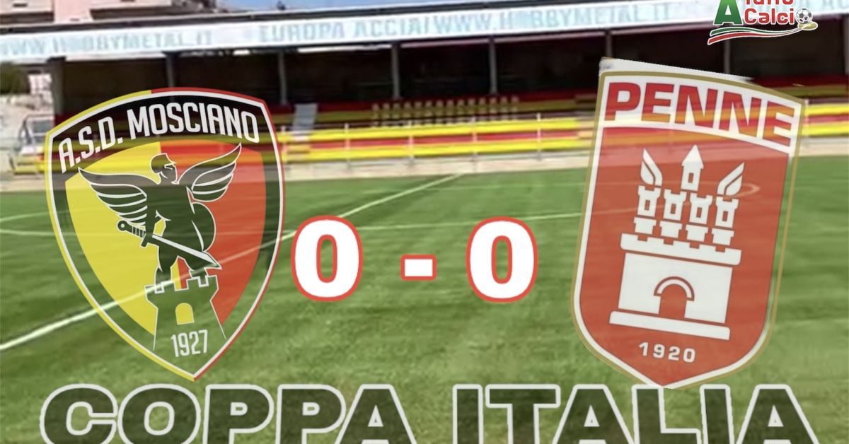 Coppa Italia Promozione. Pari ad occhiali, Mosciano - Penne finisce 0-0